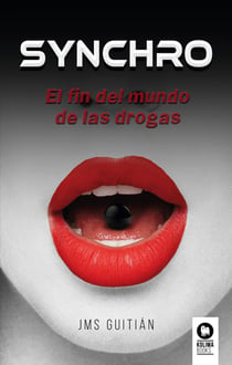 Synchro - El fin del mundo de las drogas