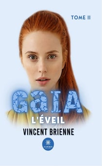 GaIA - Tome 2 - L’Éveil