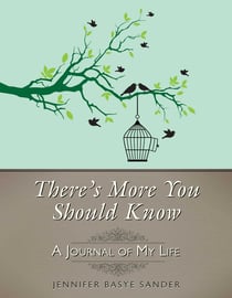 There's More You Should Know - A Journal of My Life