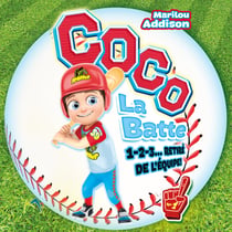 Coco la batte : Tome 1 - 1-2-3... retiré de l'équipe !