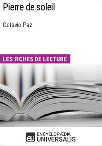 Pierre de soleil d'Octavio Paz - Les Fiches de lecture d'Universalis