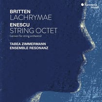 Enescu: String Octet, Op. 7. Britten: Lachrymae, Op. 48a