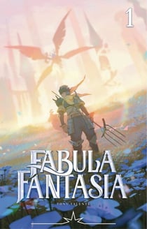 Radiant Fabula Fantasia - Tome 1 - Radiant Fabula Fantasia