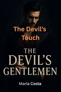 The Devil’s Touch - The Devil's Gentlemen, #11