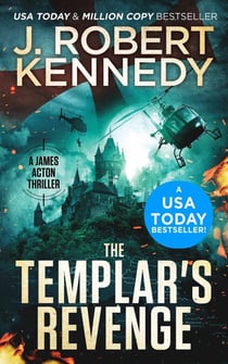 The Templar's Revenge - James Acton Thrillers, #19