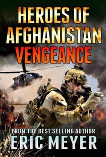 Black Ops Heroes of Afghanistan: Vengeance - Black Ops Heroes of Afghanistan, #2