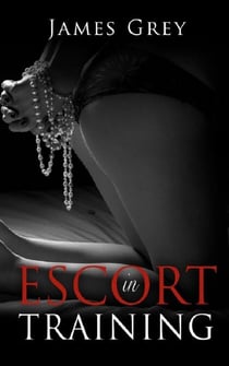 Escort in Training - The Emma Series, #1