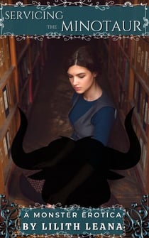 Servicing the Minotaur - Monster Erotica Short Stories