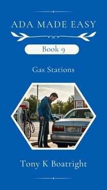 Volume 9 Gas Stations - ADA Made Easy, #9