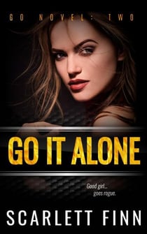 Go It Alone - A Go Novel, #2
