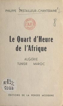 Le quart d'heure de l'Afrique - Maroc, Algérie, Tunisie