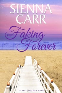 From Faking to Forever - Starling Bay, #4