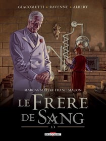 Marcas, Maître Franc-maçon T05 - Le frère de sang 3/3