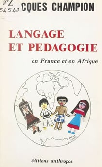 Langage et pédagogie - En France et en Afrique