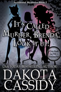 It's Called Murder, Brenda. Look It Up - An Accidental Detective Mystery, #1