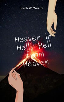 Heaven in Hell, Hell from Heaven - 1