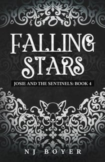 Falling Stars - Josie and the Sentinels, #4