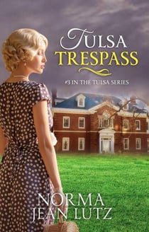 Tulsa Trespass - Tulsa Series, #3