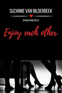 Enjoy each other - Gewoon genieten, #3