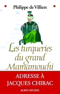 Les Turqueries du grand Mamamouchi - Adresse à Jacques Chirac