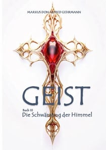 GEIST - Buch III - Die Schwärzung der Himmel