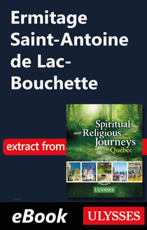 Ermitage Saint-Antoine de Lac-Bouchette