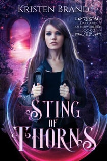 Sting of Thorns - Dark and Otherworldly, #2