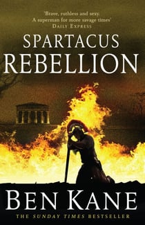 Spartacus: Rebellion - (Spartacus 2)