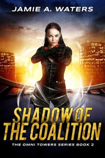 Shadow of the Coalition - The Omni Towers, #2