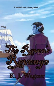 The Raven's Revenge - Captain Raven Duology, #1
