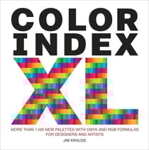 Color Index XL - More than 1,100 New Palettes with CMYK and RGB Formulas for Designers and Artists