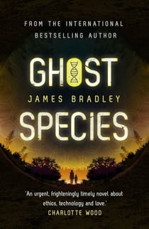 Ghost Species - The environmental thriller longlisted for the BSFA Best Novel Award