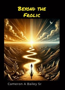 Beyond the Frolic - The Path to True Identity, #2