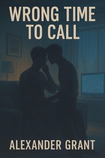 Wrong Time to Call - First Time Guys