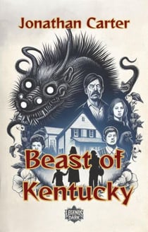 Beast of Kentucky - Legends in the Dark, #17