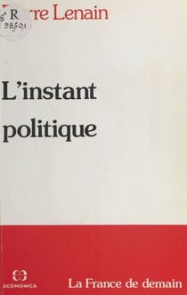 L'Instant politique - La France de demain
