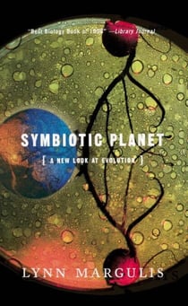 Symbiotic Planet - A New Look At Evolution