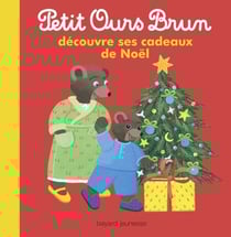 Petit Ours Brun découvre ses cadeaux de Noël - Dès 2 ans