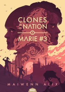 Marie N°3 - Clones de la nation, T1