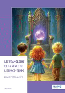 Les Franglishs et La perle de L’espace-temps