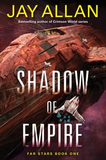 Shadow of Empire - Far Stars Book One