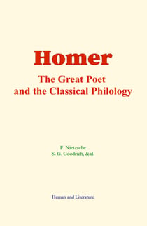 Homer - The Great Poet and the Classical Philology