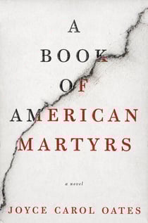 A Book of American Martyrs - A Novel