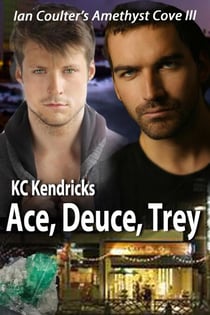 Ace, Deuce, Trey - Ian Coulter's Amethyst Cove, #3
