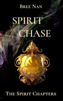 Spirit Chase - The Spirit Chapters, #1