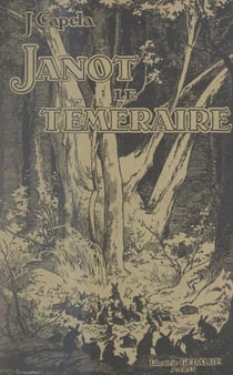 Janot-le-Téméraire - Histoire du petit lapin qui ne voulut pas rentrer au terrier