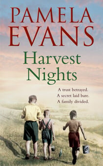 Harvest Nights - A trust betrayed. A secret laid bare. A family divided.