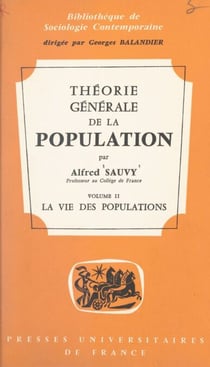 Théorie générale de la population (2) - La vie des populations