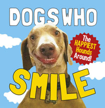 Dogs Who Smile - The Happiest Hounds Around