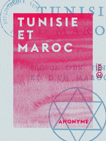 Tunisie et Maroc - Propos d'un Tunisien et d'un Marocain